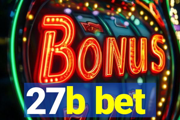 27b bet